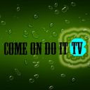 ComeOnDoitTV