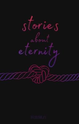  Stories about eternity.