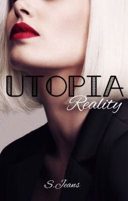 Utopia_3: Reality.