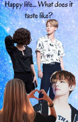 Happy life... What does it taste like?