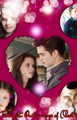 Сумерки. На грани (Часть 2)