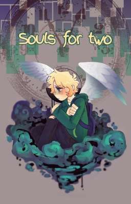 «💚Souls for two💚»