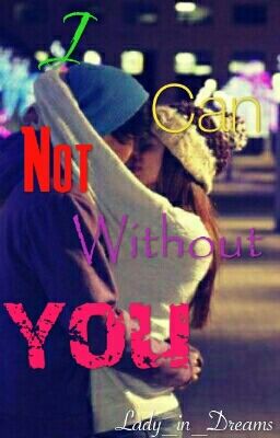 Я Не Могу Без Тебя!#Wattys2016.