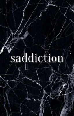 saddiction