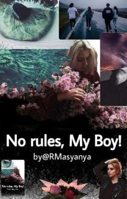 Никаких правил, Мой мальчик!