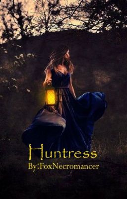 Huntress 18+