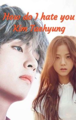 Как же я ненавижу тебя, Ким Тэхен [РЕДАКТИРУЕТСЯ]