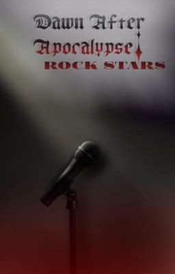 Dawn after Apocalypse Rock Stars