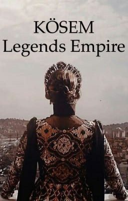 Kösem|Legends Empire