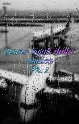 Siamo legati dalla musica Pr.2
