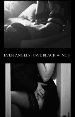 Even angels have black wings | 18+