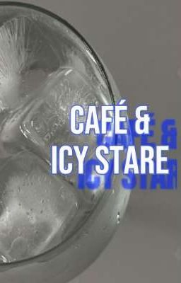 Café & Icy stare «woman» 