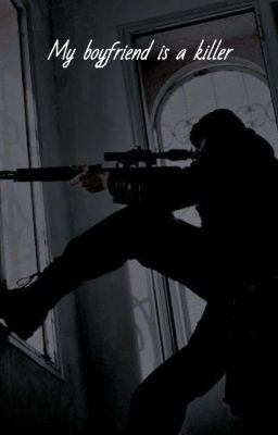 Мой парень киллер