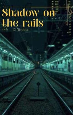 Тень на рельсах.