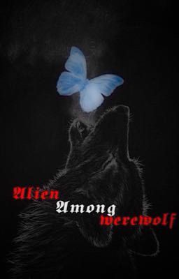 alien among werewolves(Чужая среди оборотней)