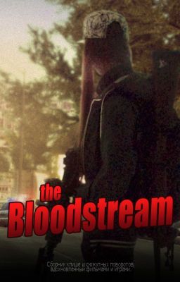 The Bloodstream