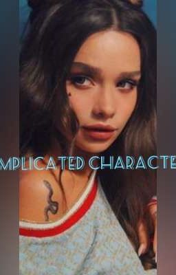 Complicated character✨