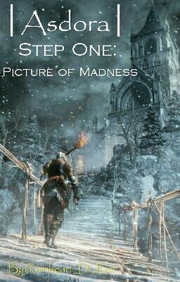 |Асдора| Шаг Первый: Картина Безумия