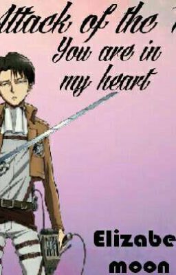 Атака титанов- "Ты в моём сердце" 
