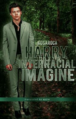 Harry Interracial Imagines || styles [russian translation]
