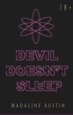 "Devil doesn't sleep"