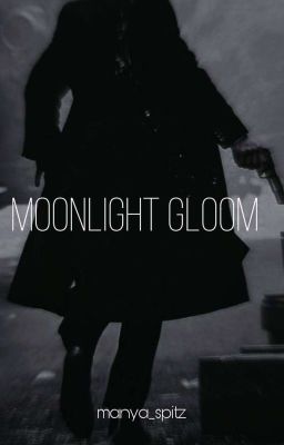 Moonlight Gloom/ Лунный Мрак