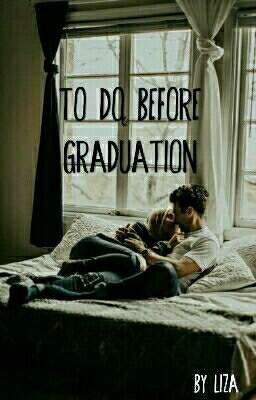 to do before graduation| сделать все до выпускного