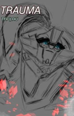ТРАВМА || TFP AU