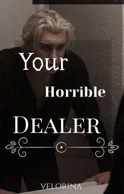 your horrible dealer||18+