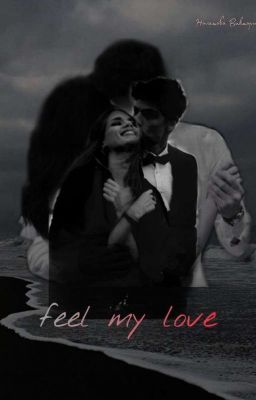 feel my love