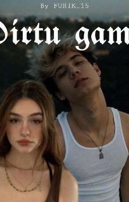 "Dirty game" [ЗАКОНЧЕН] 