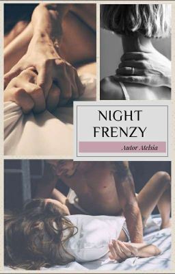 Ночные безумства [Завершено✓]