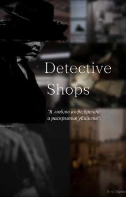 Detective Shops.