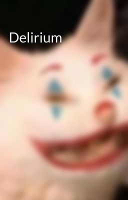 Delirium
