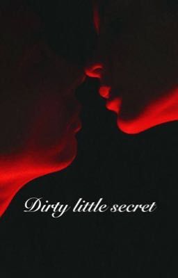 Dirty little secret 