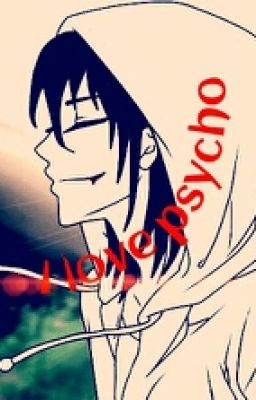 Я люблю психа