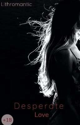 Отчаянная любовь| Desperate Love