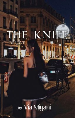 The Knife of Love