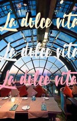 La dolce vita