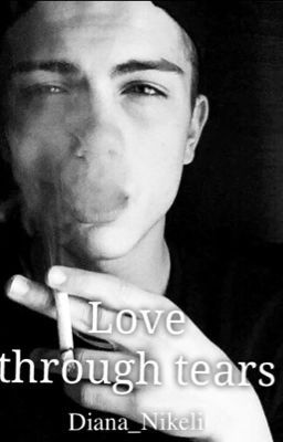 Любовь сквозь слезы. [ЗАКОНЧЕНО] 