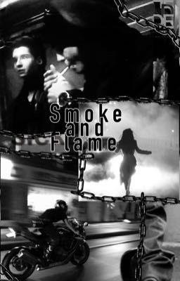 Smoke and Flame