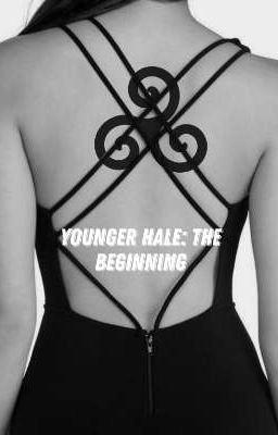 Younger Hale: The Beginning #1