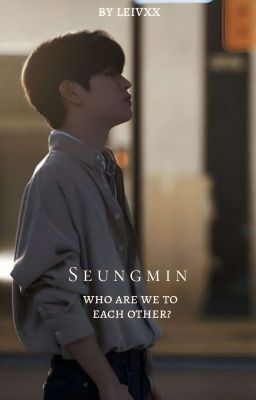 Сынмин, кто мы друг для друга?