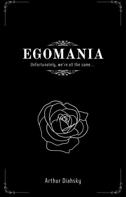Egomania