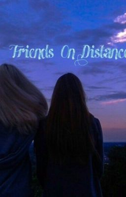 /Friends on Distance/