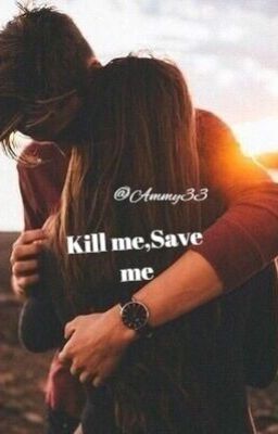 Убей меня,Спаси меня