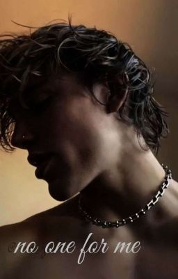 No one for me [ЗАКОНЧЕН]