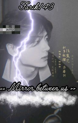 Зеркало между нами||Мистика&Романтика