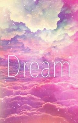 Dream 
