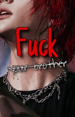 Fuck Your Brother! [𝐇𝐲𝐮𝐧𝐥𝐢𝐱☆]